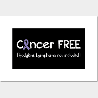 Cancer FREE- Hodgkins Lymphoma Cancer Gifts Hodgkins Lymphoma Cancer Awareness Posters and Art